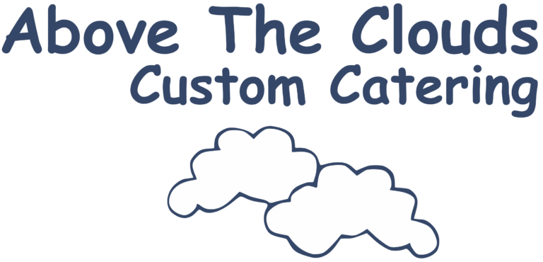 Above the Clouds Catering – Welcome to Food Heaven, Boston area custom ...